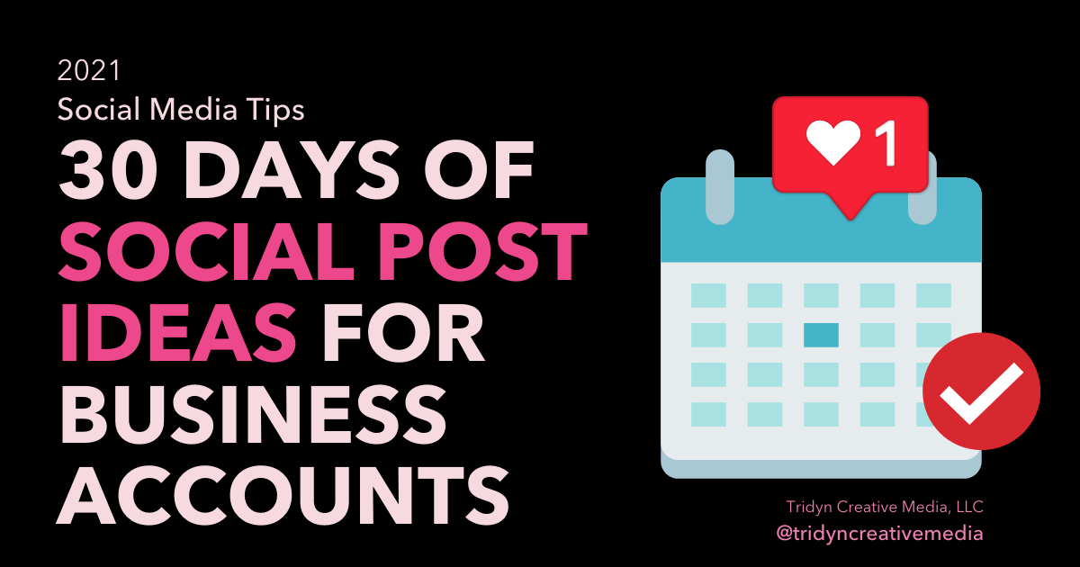 How To Plan Out 30 Days of Social Media Post Ideas.