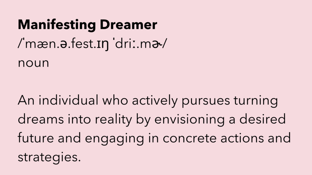 Graphic of a dictionary entry defining 'Manifesting Dreamer' as a noun.