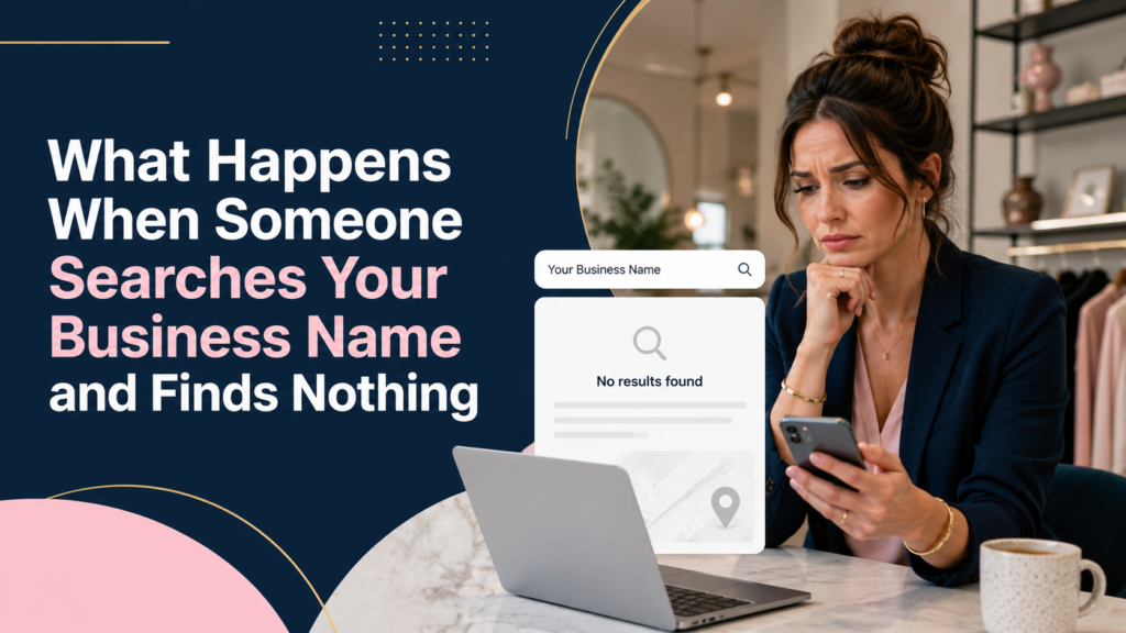 What Happens When Someone Searches Your Business Name and Finds Nothing 2 A business owner discovering their business name not found on Google search results